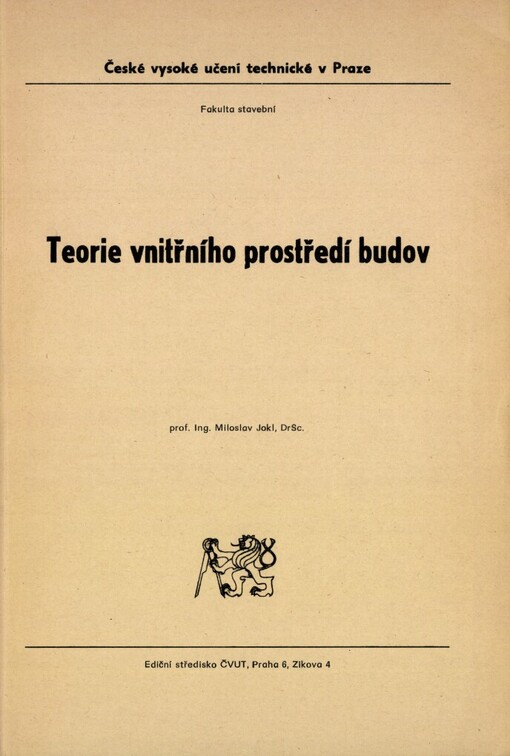 Teorie vnitřního prostředí budov: určeno pro stud. fak. stavební