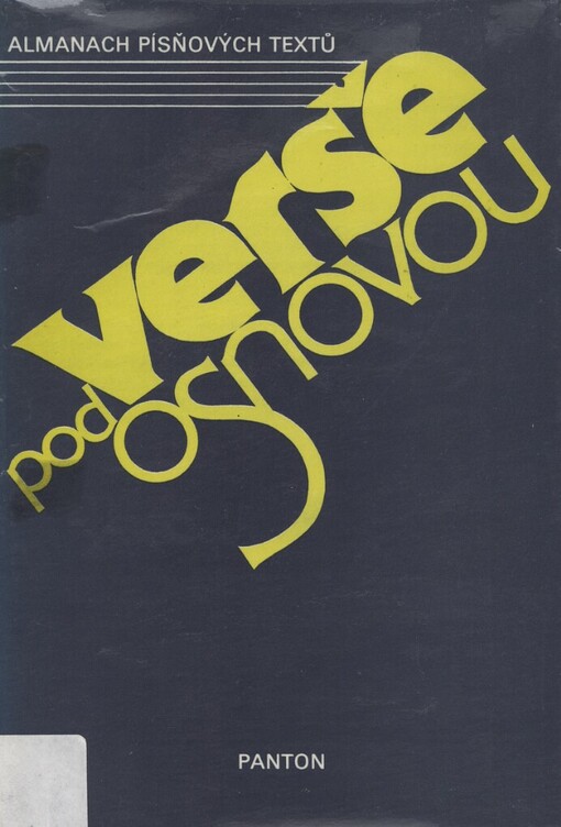 Verše pod osnovou: almanach písňových textů členů Kruhu textařů a libretistů SČSKU