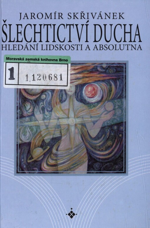 Šlechtictví ducha: hledání lidskosti a absolutna