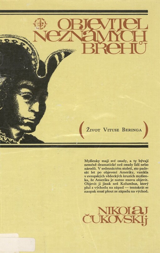 Objevitel neznámých břehů: (život Vituse Beringa)