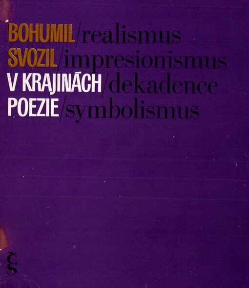 V krajinách poezie: Realismus, impresionismus, dekadence, symbolismus - básnické vývojové tendence z konce 19. století