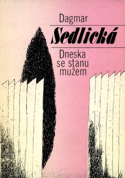 Dneska se stanu mužem :(verše z let 1978-1982)