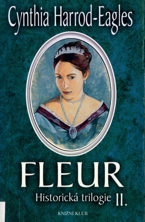 Fleur: historická trilogie II