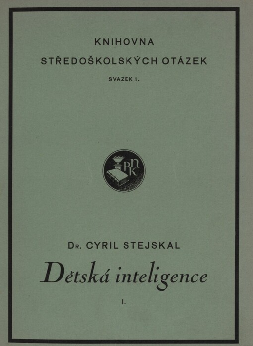Dětská inteligence: Pokus o synthesu jedné kapitoly z pedagogické psychologie