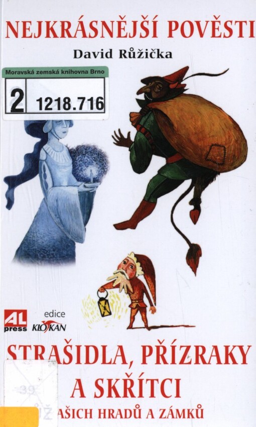 Strašidla, přízraky a skřítci našich hradů a zámků: nejkrásnější pověsti