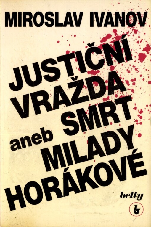 Justiční vražda, aneb, Smrt Milady Horákové
