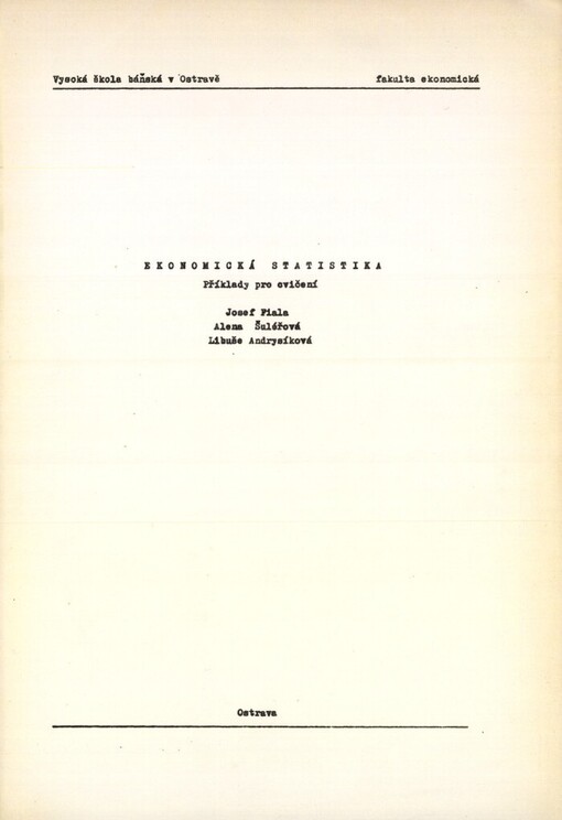 Ekonomická statistika: příklady pro cvičení : určeno pro stud. 3. a 4. roč. ekon. fakulty