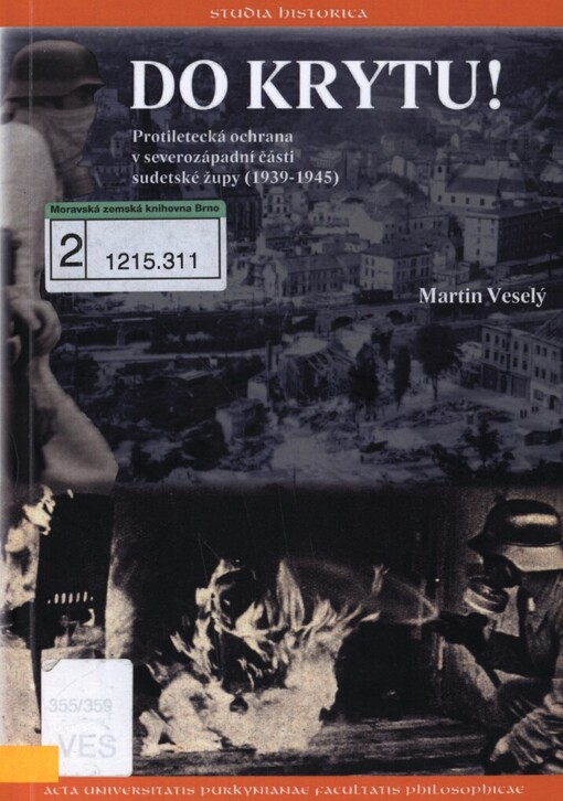 Do krytu!: protiletecká ochrana v severozápadní části sudetské župy (1939-1945)