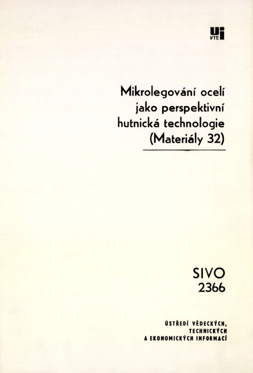 Mikrolegování ocelí jako perspektivní hutnická technologie :prognostická studie