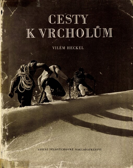 Cesty k vrcholům :[obrazová publikace