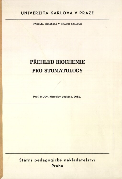 Přehled biochemie pro stomatology: Určeno pro posl. fak. lékařské v Hradci Králové