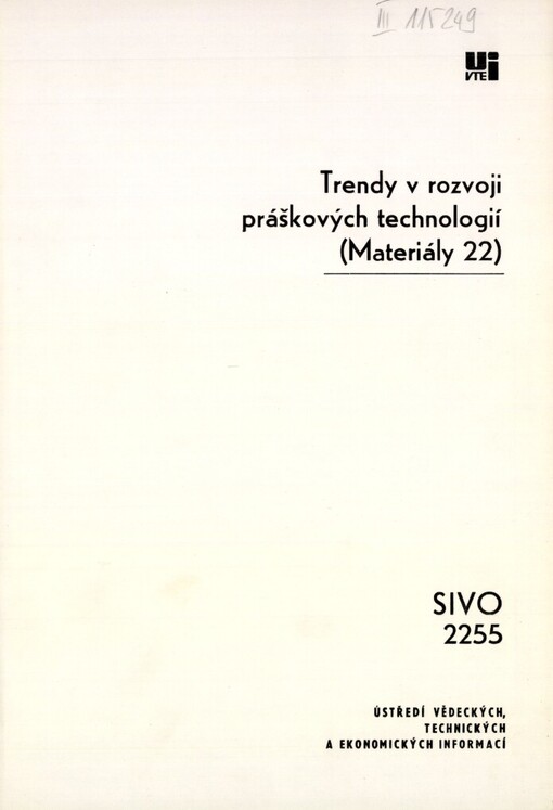 Trendy v rozvoji práškových technologií :(materiály 22)