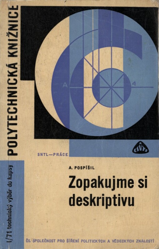 Zopakujme si deskriptivu :deskriptivní geometrie ve stručném a názorném přehledu