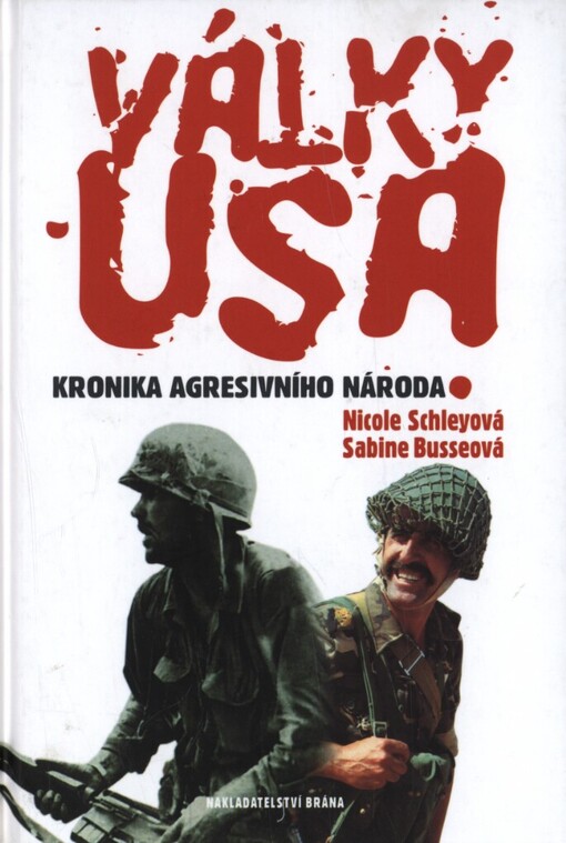 Války USA: kronika agresivního národa