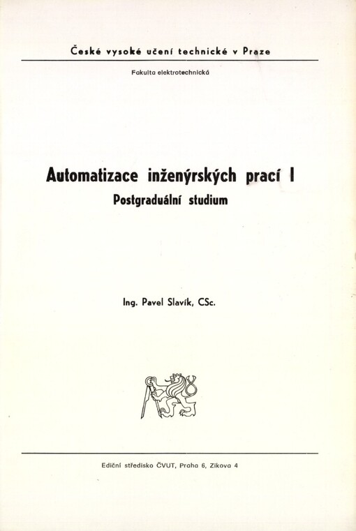 Automatizace inženýrských prací I :Postgrad. studium pro stud. fak. elektrotechn.