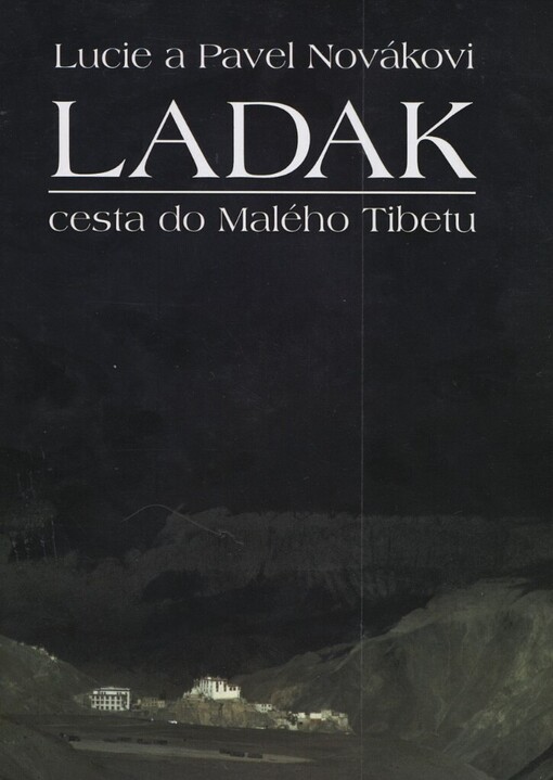 Ladak: cesta do Malého Tibetu