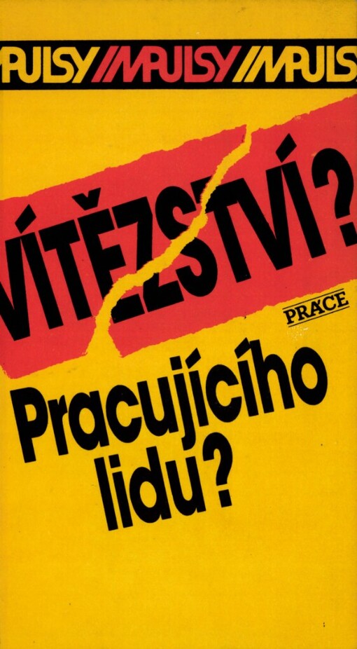 Vítězství? Pracujícího lidu?