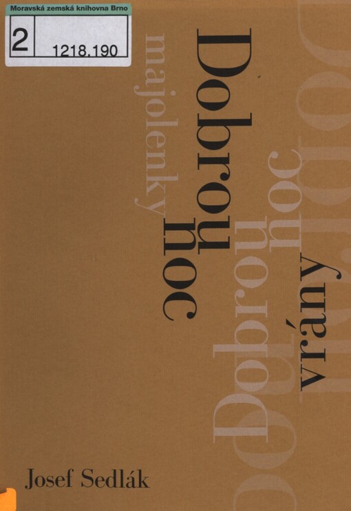 Dobrou noc Majolenky, dobrou noc vrány: překlady 1940-2002