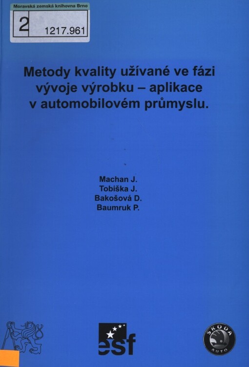 Metody kvality užívané ve fázi vývoje výrobku - aplikace v automobilovém průmyslu