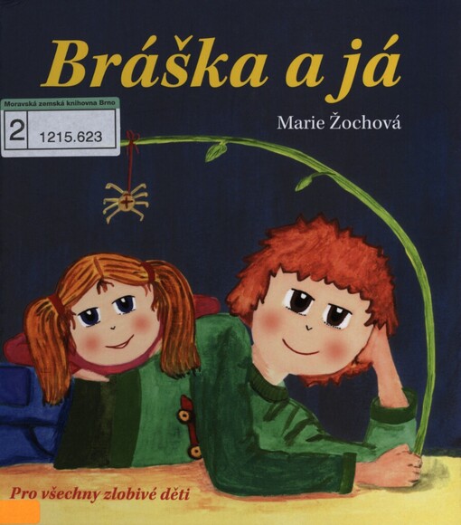 Bráška a já