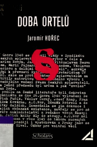 Doba ortelů: dokumenty - vzpomínky - iluze a skutečnosti