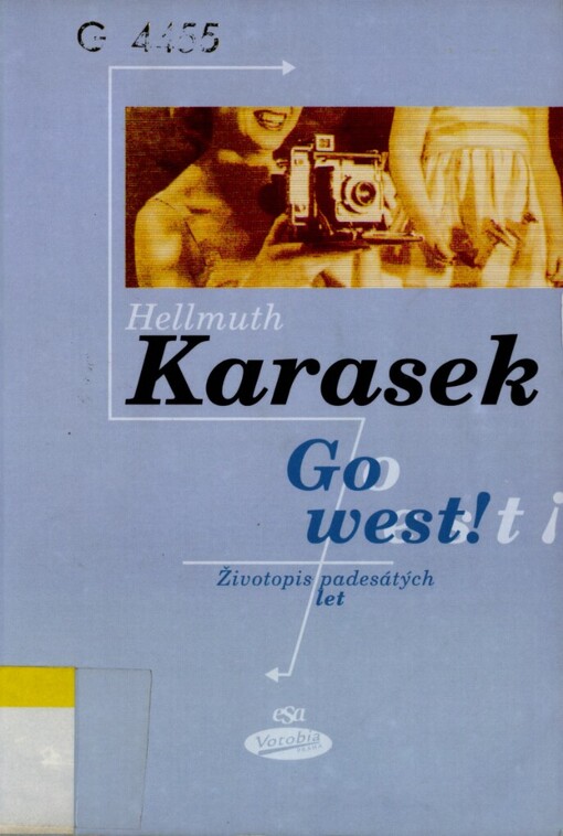 Go west!: životopis padesátých let