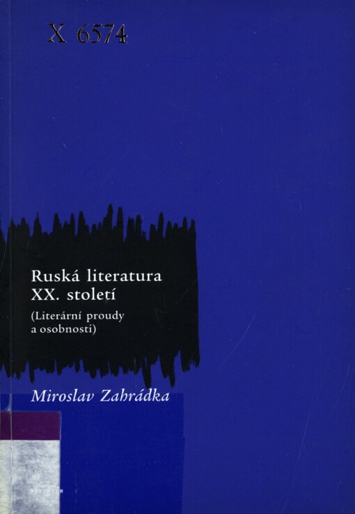 Ruská literatura XX. století: (literární proudy a osobnosti)
