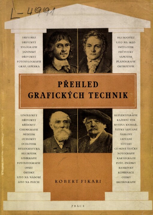 Přehled grafických technik :vývoj a praxe od dob nejstarších až do dneška