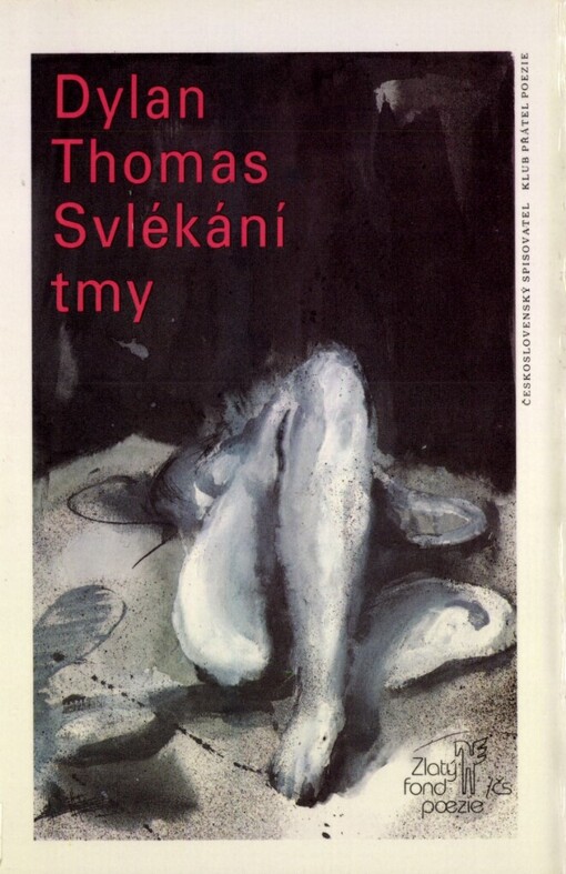 Svlékání tmy :Výbor z veršů