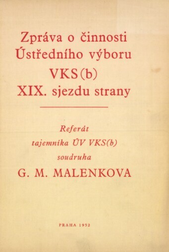 Zpráva o činnosti Ústředního výboru VKS(b) 19. sjezdu strany