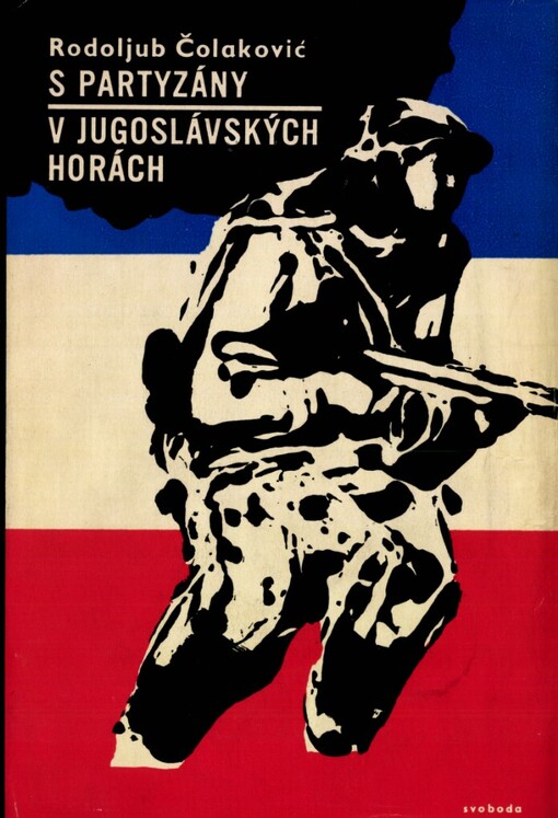 S partyzány v jugoslávských horách :zápisky z osvobozenecké války