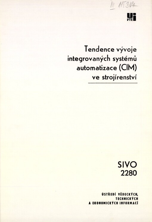 Tendence vývoje integrovaných systémů automatizace (CIM) ve strojírenství: Prognostická studie