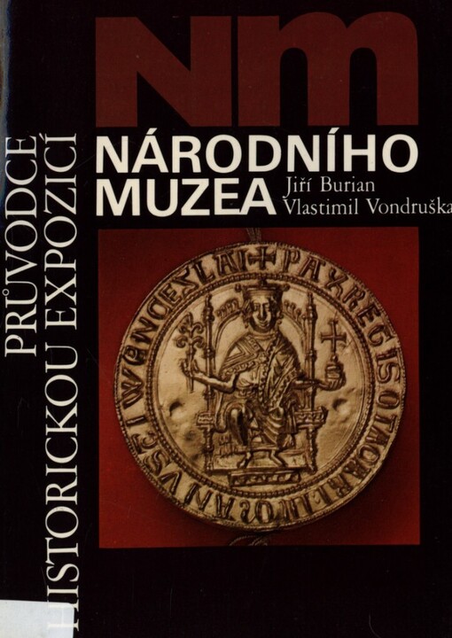 Průvodce historickou expozicí Národního muzea