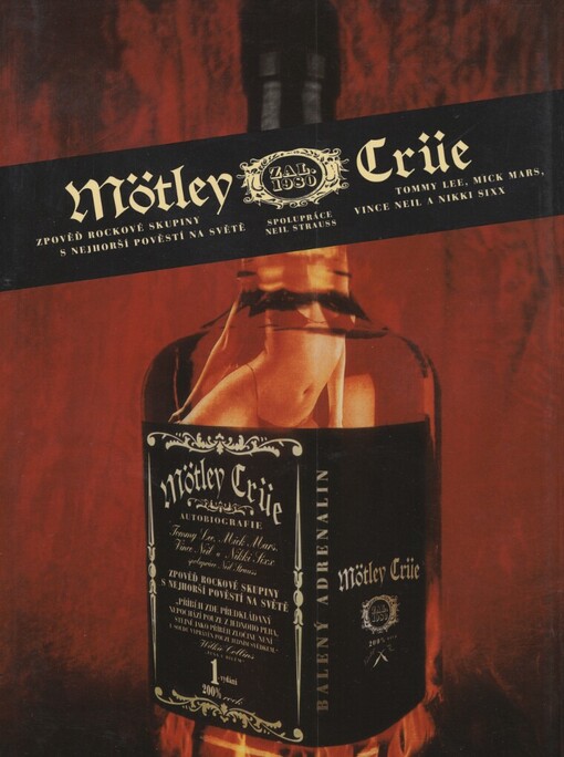 Mötley Crüe: zpověď rockové skupiny s nejhorší pověstí na světě