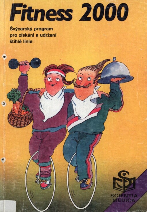 Fitness 2000: švýcarský program pro získání a udržení štíhlé linie s podrobnými tabulkami výživových a energetických hodnot potravin