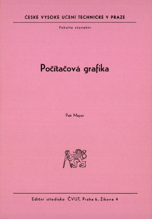 Počítačová grafika: určeno pro stud. fak. stavební