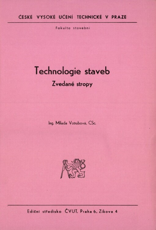 Technologie staveb: zvedané stropy : určeno pro stud. fak. stavební