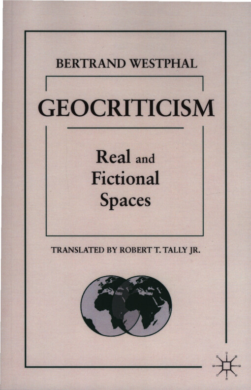 Geocriticism : real and fictional spaces