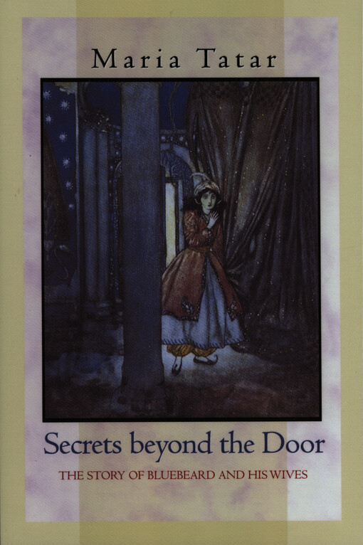 Secrets beyond the door :the story of Bluebeard