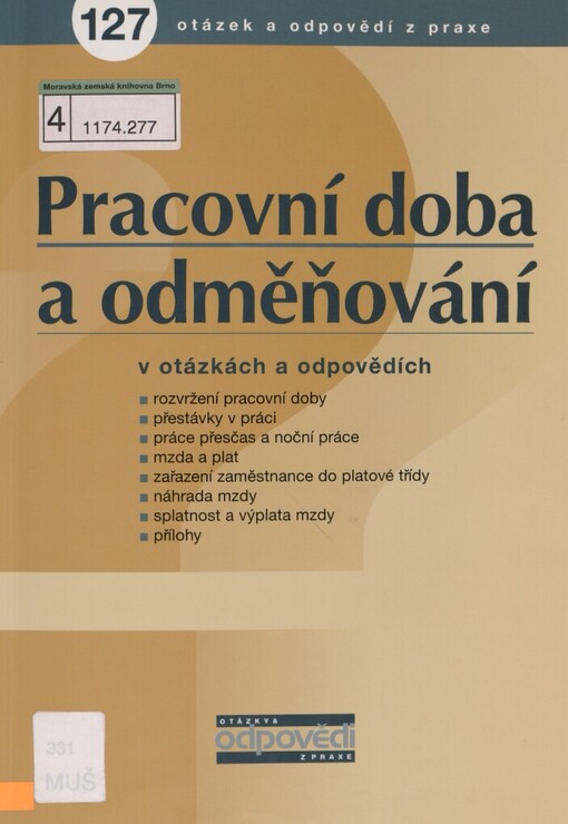 Pracovní doba a odměňování v otázkách a odpovědích: [127 otázek a odpovědí z praxe]