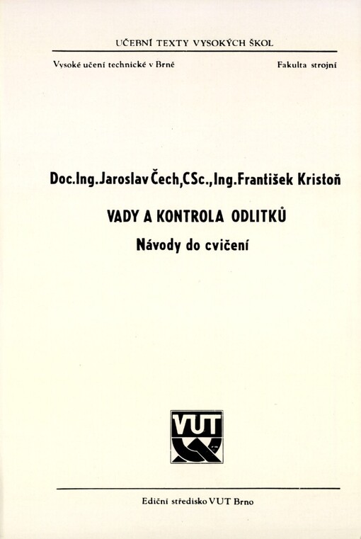 Vady a kontrola odlitků: návody do cvičení : určeno pro posl. fak. strojní