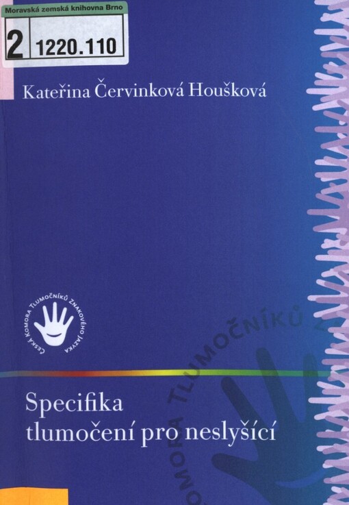 Specifika tlumočení pro neslyšící