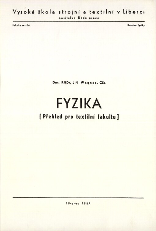 Fyzika: přehled pro textilní fak