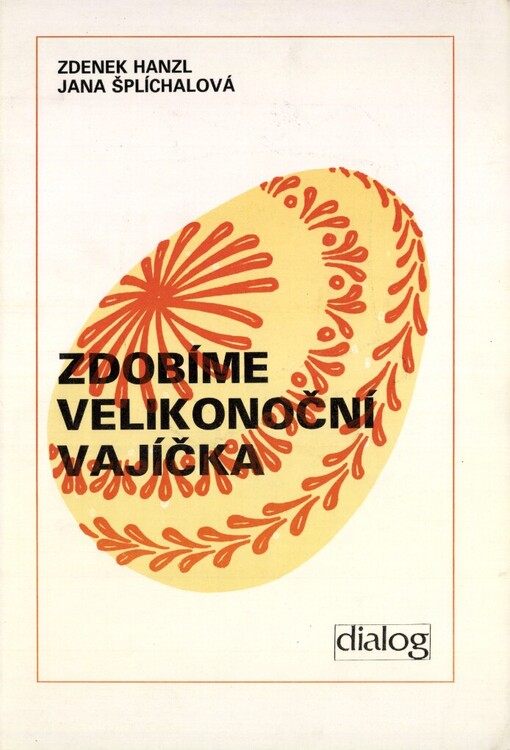 Zdobíme velikonoční vajíčka: [kreslené návody]