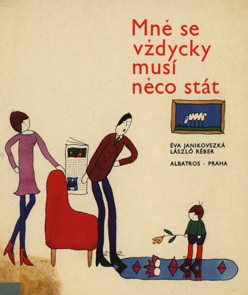 Mně se vždycky musí něco stát