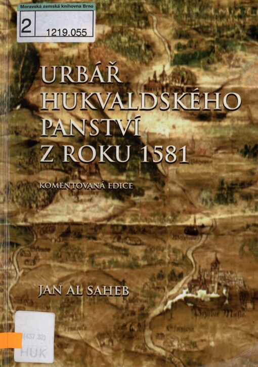 Urbář hukvaldského panství z roku 1581: (komentovaná edice)