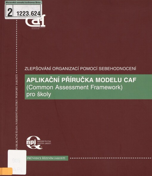 Aplikační příručka modelu CAF (Common Assessment Framework) pro školy: společný hodnoticí [sic] rámec