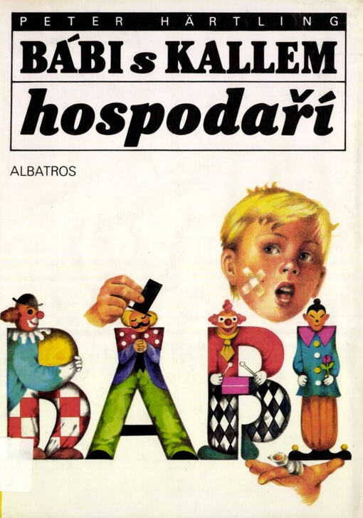 Bábi s Kallem hospodaří: pro čtenáře od 10 let