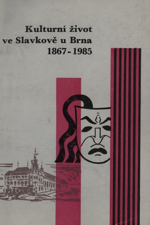 Kulturní život ve Slavkově u Brna v letech 1867-1986