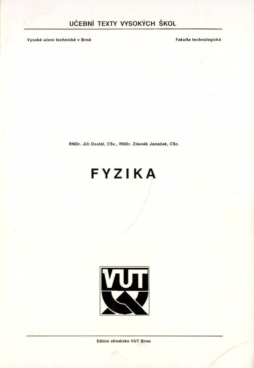 Fyzika: určeno pro posl. fak. technologické